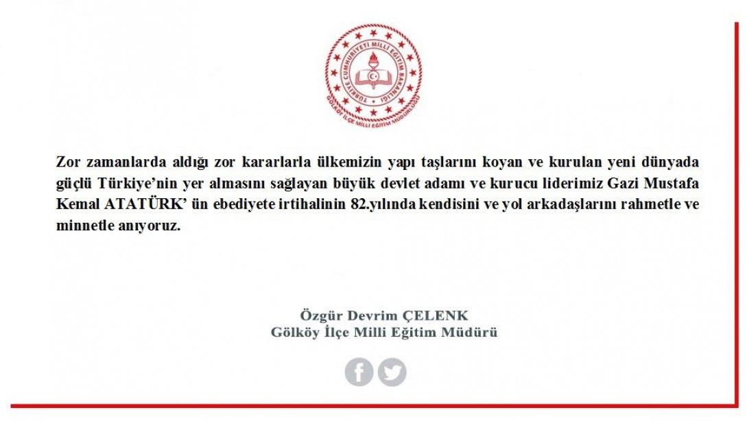 İlçe Milli Eğitim Müdürümüz Sayın Özgür Devrim ÇELENK'in 10 Kasım Atatürk'ü Anma Günü Mesajı