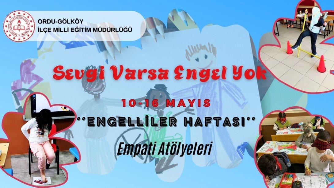 10-16 MAYIS ENGELLİLLER HAFTASI ''Empati Atölyeleri''