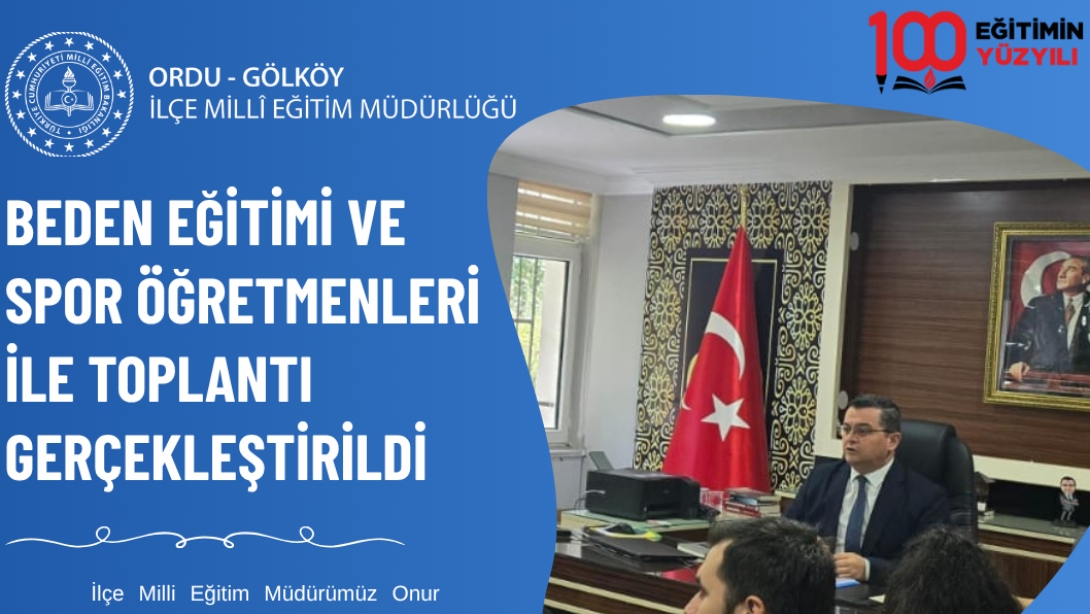 İlçe Milli Eğitim Müdürümüz Onur BEKYÜREK Başkanlığında Gerçekleşen Beden Eğitimi Ve Spor Öğretmenleri Toplantısı